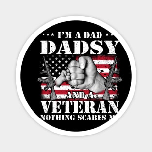 Vintage American Flag I'm A Dad Dadsy And A Veteran Nothing Scares Me Happy Fathers Day Veterans Day Magnet